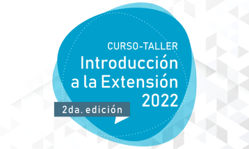 2da. edición Curso Taller Introducción a la Extensión